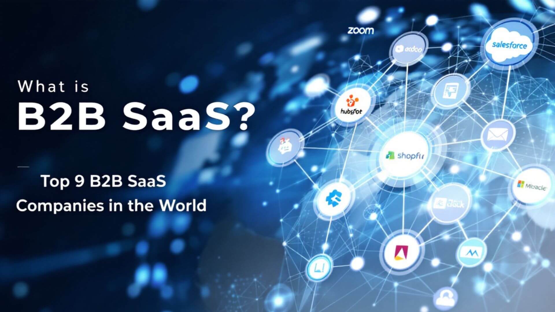 What is B2B SaaS Top 9 B2B SaaS Companies in the World