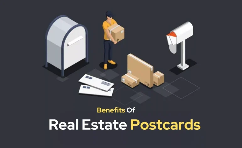 What Are The Benefits Of Real Estate Postcards?