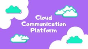 Cloud-Communication-Platform