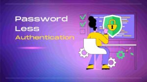 Advantages-of-Passwordless-Authentication