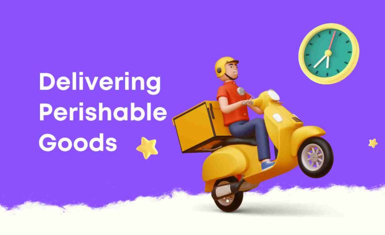 Best Practices for Delivering Perishable Goods