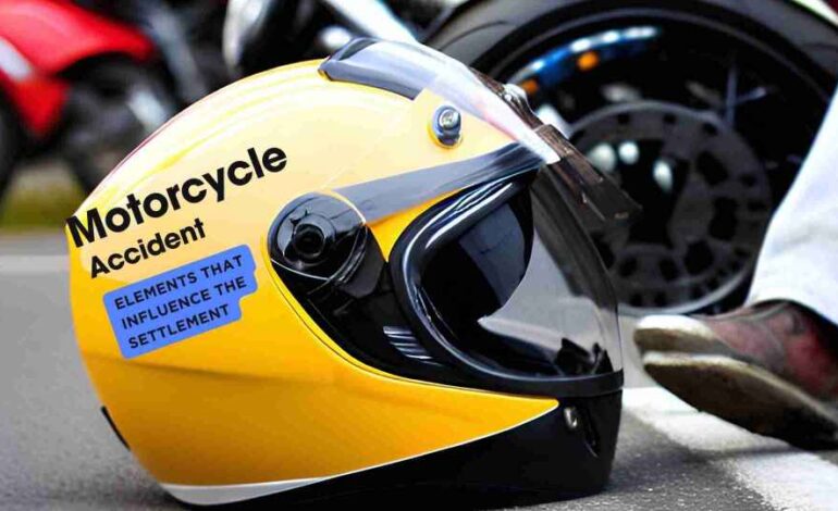 The Elements That Influence the Settlement of a Motorcycle Accident Claim