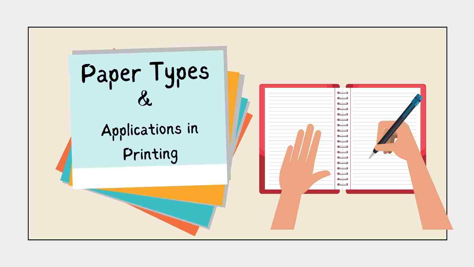 Paper Types and Their Applications in Printing